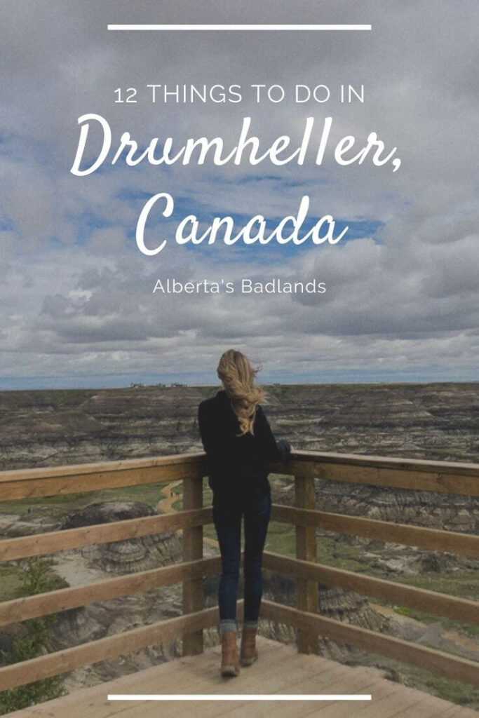 Pin for 12 things to do in Drumheller, Alberta