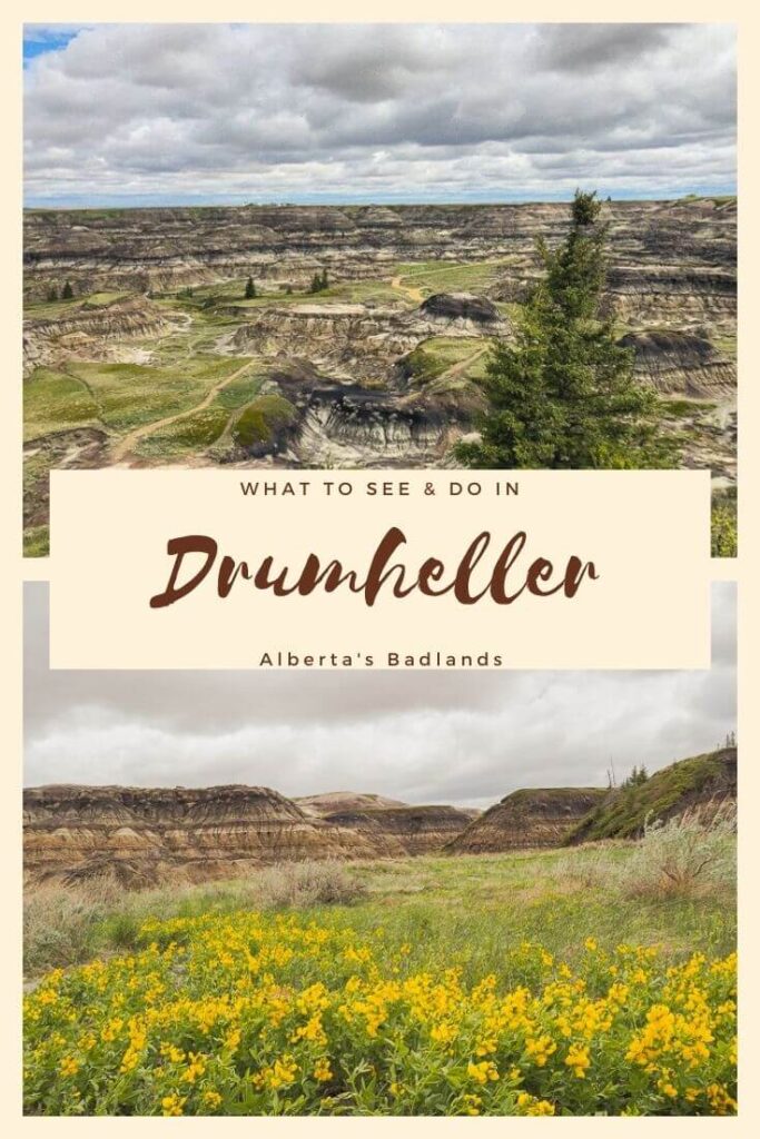 Pinterest pin for things to do in Drumheller, Alberta